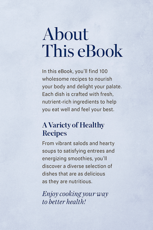 Feel Good Recipes – 100 Healthy Meals to Nourish Your Body & Mind